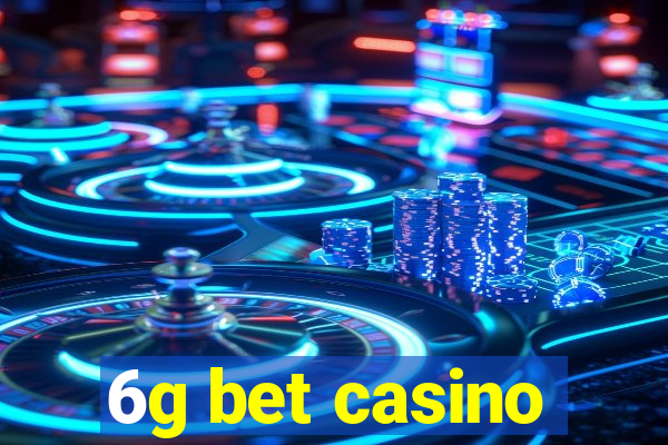 6g bet casino